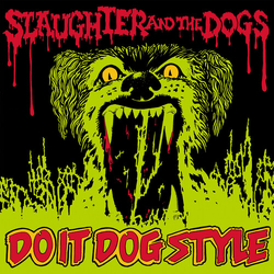 Slaughter & The Dogs Do It Dog Style VINYL LP