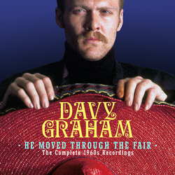 Davy Graham He Moved Through The Fair The Complete 1960S (Uk) CD