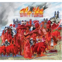 Wyatt Flores Welcome To The Plains VINYL LP