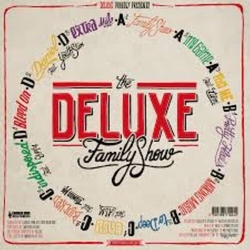 Deluxe Deluxe Family Show VINYL LP