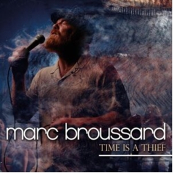Marc Broussard Time Is A Thief (Uk) vinyl LP