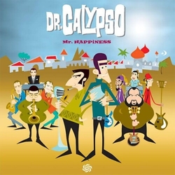Dr. Calypso Mr Hapinness - Ltd Orange Vinyl (Colv) (Ltd) (Org) vinyl LP