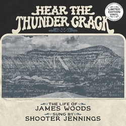 Woods,James Shooter Jennings Hear The Thunder Crack vinyl LP