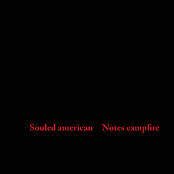 Souled American Notes Campfire  VINYL LP