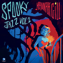 Hannah Gill Spooky Jazz 2 VINYL LP