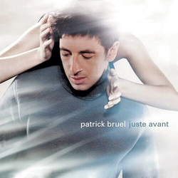 Patrick Bruel Juste Avant  VINYL LP