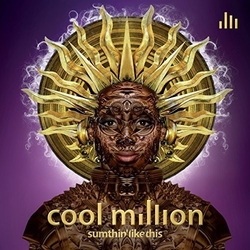Cool Million Sumthin Like This vinyl LP