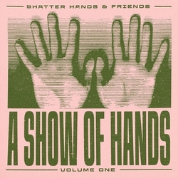 Shatter Hands Show Of Hands 1 vinyl LP