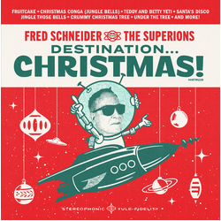 Schneider,Fred Superions Destination Christmas vinyl LP