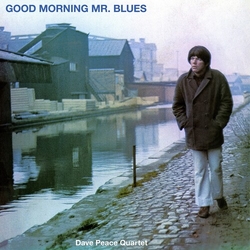 Dave Peace Good Morning Mr Blues VINYL LP