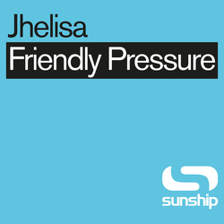 Jhelisa & Sunship Friendly Pressure (Sunship Remixes) VINYL 12INCH
