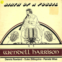 Wendell Harrison Birth Of A Fossil  YELLOW  VINYL LP