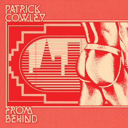 Patrick Cowley From Behind VINYL LP