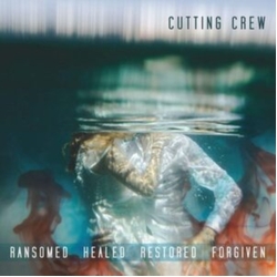 Cutting Crew Ransomed Healed Restored Forgiven (Uk) vinyl LP