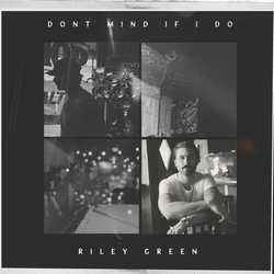Riley Green Don't Mind If I Do VINYL LP