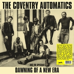 Coventry Automatics Dawning Of A New Era Aka The Specials (Colv) vinyl LP
