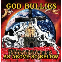 God Bullies As Above, So Below vinyl LP