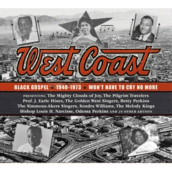 West Coast Black Gospel 1940-1973 Various West Coast Black Gospel 1940-1973 Various CD