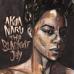 Akua Naru Blackest Joy VINYL LP