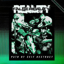 False Reality Path Of Self Destruct GREEN VINYL LP