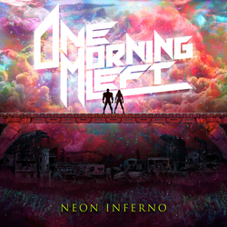 One Morning Left Neon Inferno PINK VINYL LP