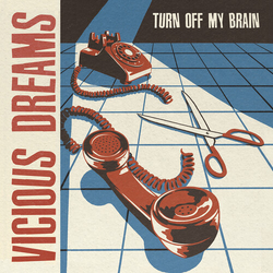 Vicious Dream Turn Off My Brain VINYL LP