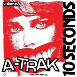 A-Trak 10 Seconds Vol. 3 (10In) VINYL LP