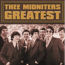Thee Midniters Greatest vinyl LP