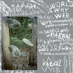 Kabaal World Why Web - Petrol VINYL LP