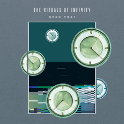 Greg Foat Rituals Of Infinity VINYL LP