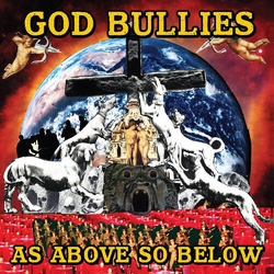 God Bullies As Above So Below  VINYL LP