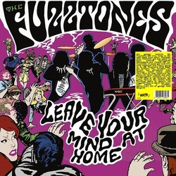 Fuzztones Leave Your Mind At Home VINYL LP