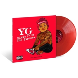 Yg Blame It On The Streets RED VINYL LP