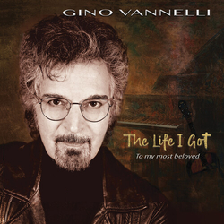 Gino Vannelli Life I Got (To My Most Beloved) vinyl LP