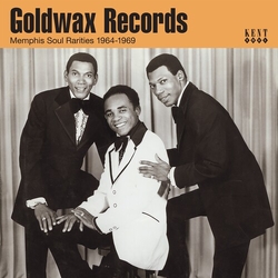 Goldwax Records Memphis Soul Rarities 1964-1969 Goldwax Records Memphis Soul Rarities 1964-1969 vinyl 7