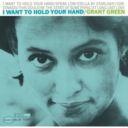 Grant Green I Want To Hold Your Hand (Shm) (Jpn) SACD CD