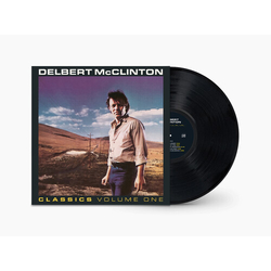 Delbert Mcclinton Classics Volume 1 VINYL LP