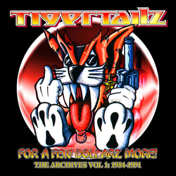 Tigertailz For A Few Dollarz More (The Archive Volume 1) (Uk) CD