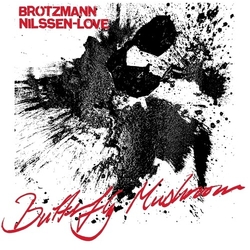 Brotzmann,Peter Nilssen-Love,Paal Butterfly Mushroom vinyl LP