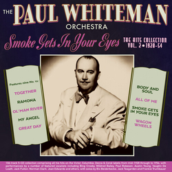 Paul Orchestra Whiteman Smoke Gets In Your Eyes Hits Collection 2 1928-54 CD