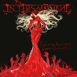 In This Moment Rise Of The Blood Legion Greatest Hits (Chapter 1 vinyl LP