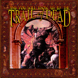 & You Will Know Us By The Trail Of Dead & You Will Know Us By The Trail Of Dead VINYL LP