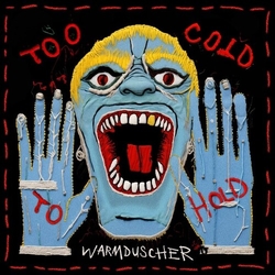 Warmduscher Too Cold To Hold (Colv) (Uk) vinyl LP