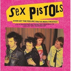 Sex Pistols Ever Get The Feeling Youve Been Cheated Live At vinyl LP