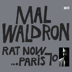 Mal Waldron Rat Now Paris 70 (Uk) vinyl LP