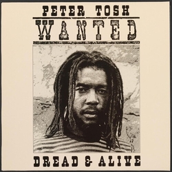 Peter Tosh Wanted Dread And Alive VINYL LP