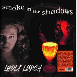 Lydia Lunch Smoke In The Shadows VINYL LP