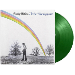 Bobby Wilson Ill Be Your Rainbow GREEN VINYL LP