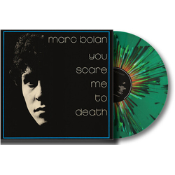 Marc Bolan You Scare Me To Death - limited (Colv) vinyl LP