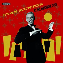 Stan Kenton At The Macumba Club VINYL LP